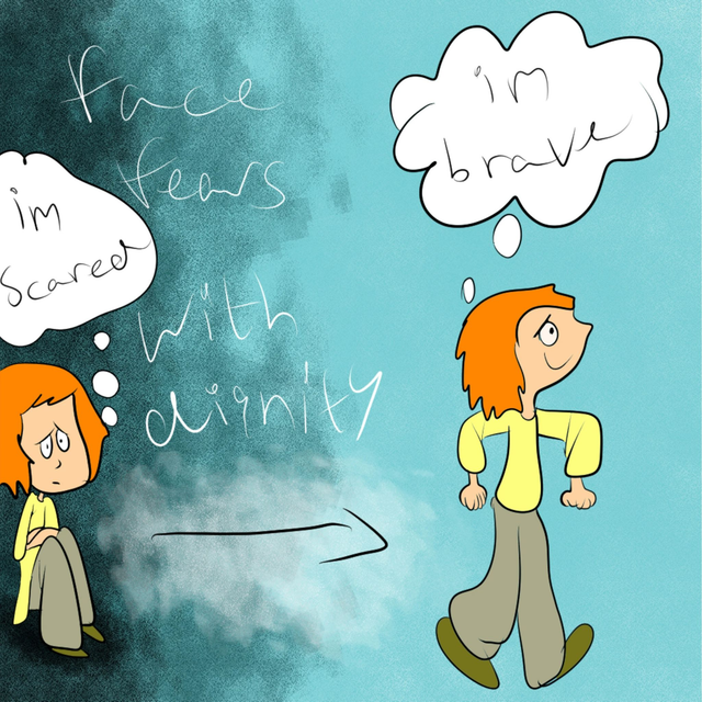 Face fears with dignity - card