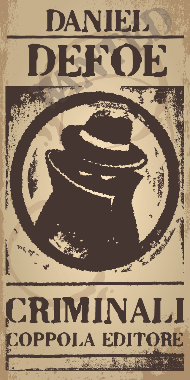 Defoe Daniel - Criminali