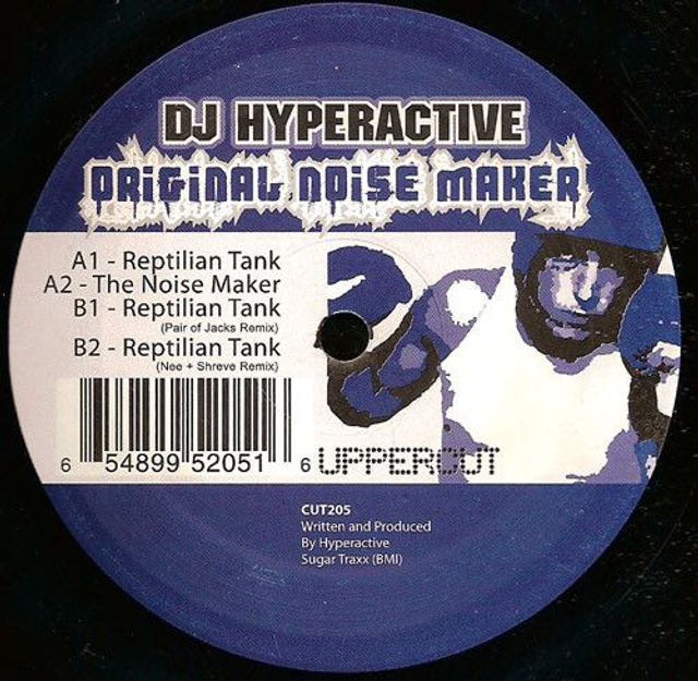 DJ Hyperactive ‎– Original Noise Maker/Reptilian Tank - UPPERCUT