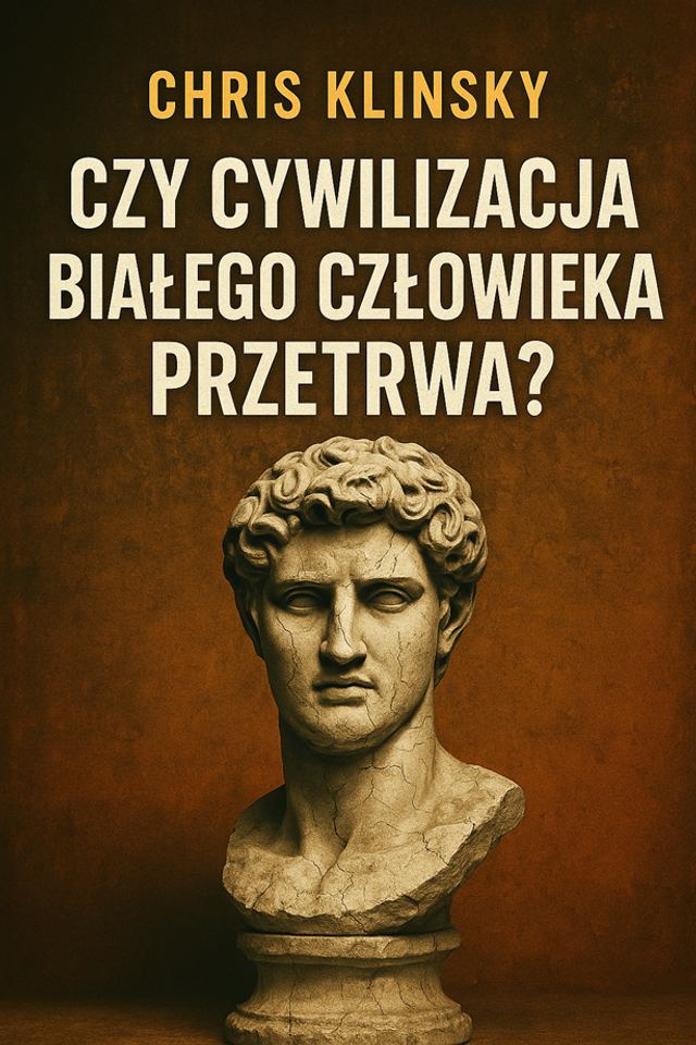 Czy cywilizacja białego człowieka przetrwa?
