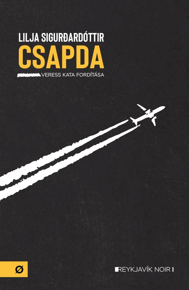 Lilja Sigurðardóttir: Csapda