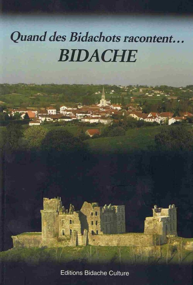  ABC / Quand des Bidachots racontent Bidache.