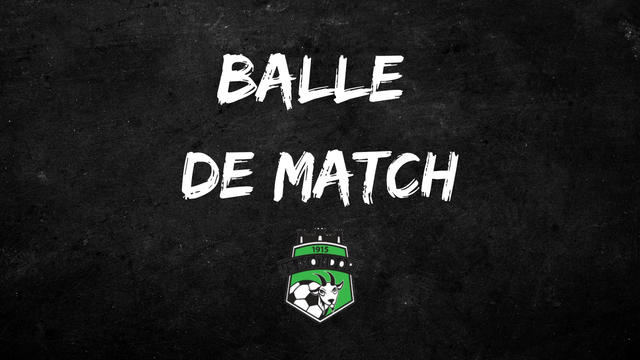 #06 Balle de Match - US Mondorf-les-Bains (19.10 // J10) 