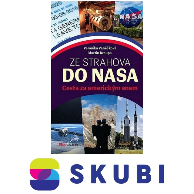 Kniha Ze Strahova do NASA: Cesta za americkým snem - Martin Kroupa &amp; Veronika Vaněčková