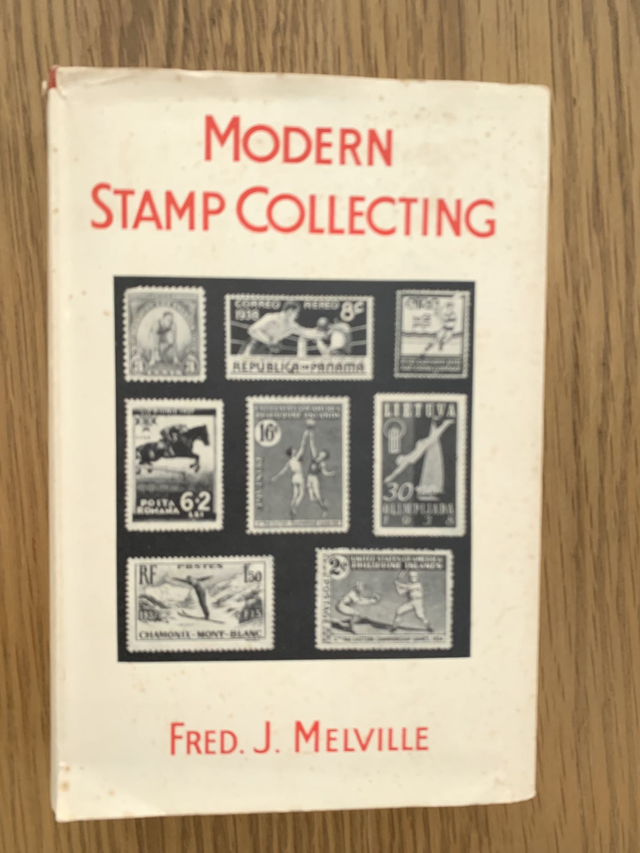 Modern Stamp Collecting By Fred J. Melville 1940