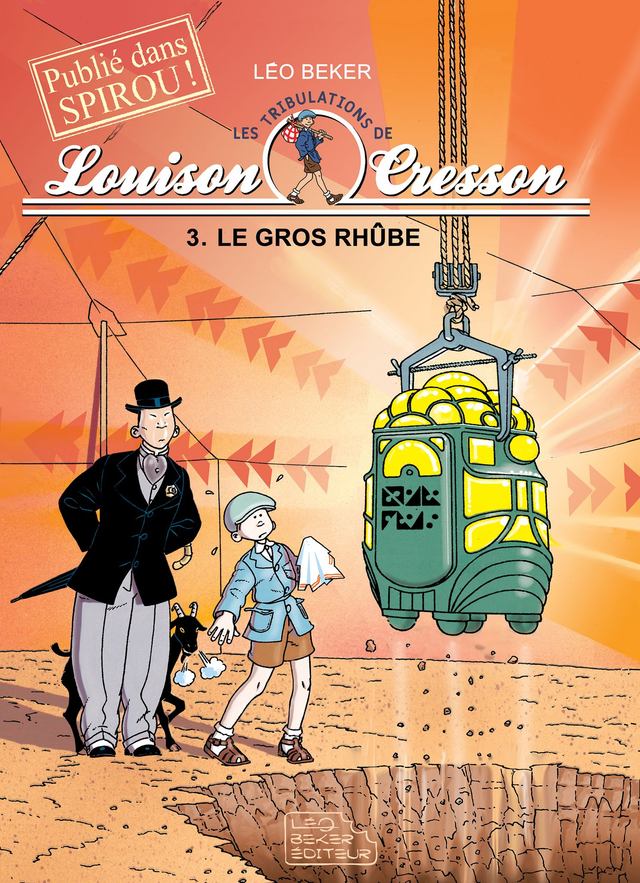 Louison Cresson T3 : "Le Gros Rhûbe"