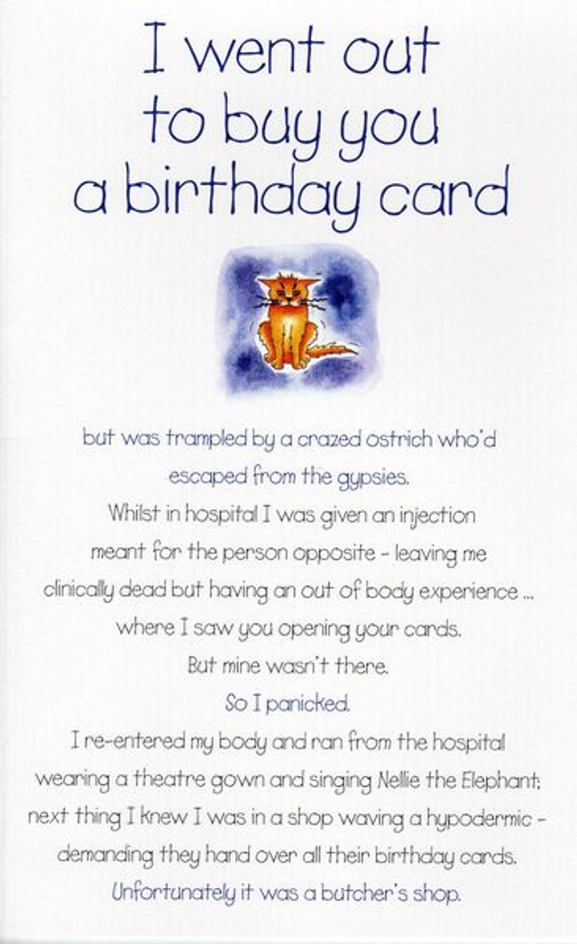 Birthday Card - I Went Out To Buy You A Birthday Card