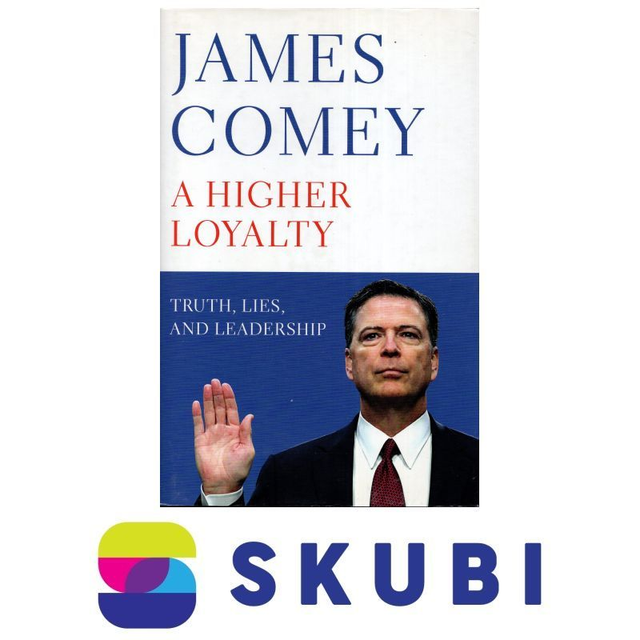 Kniha v angličtině - A Higher Loyalty : Truth, Lies, and Leadership - James Come - 9781529000825y