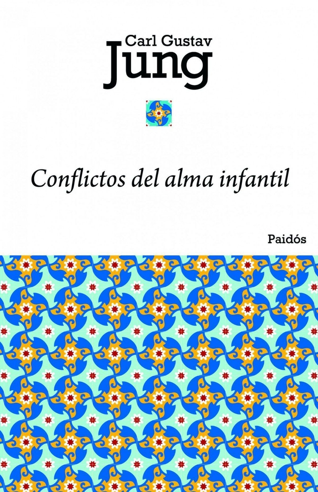 Conflictos del alma infantil - Carl Gustav Jung