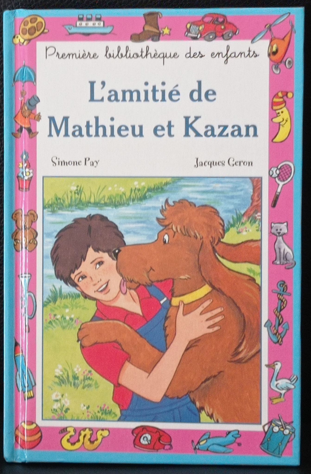 L'amitié de Mathieu et Kazan de Simone Pay et Jacques Geron