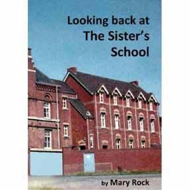Looking back at The Sister's School