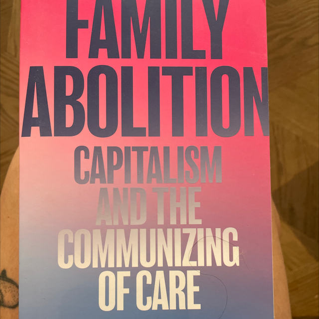 Family Abolition M.E. O’Brien