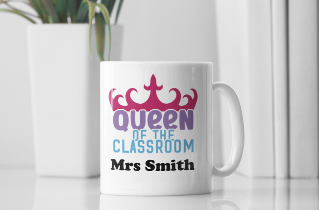 Personalised Queen of the classroom - Teacher mug