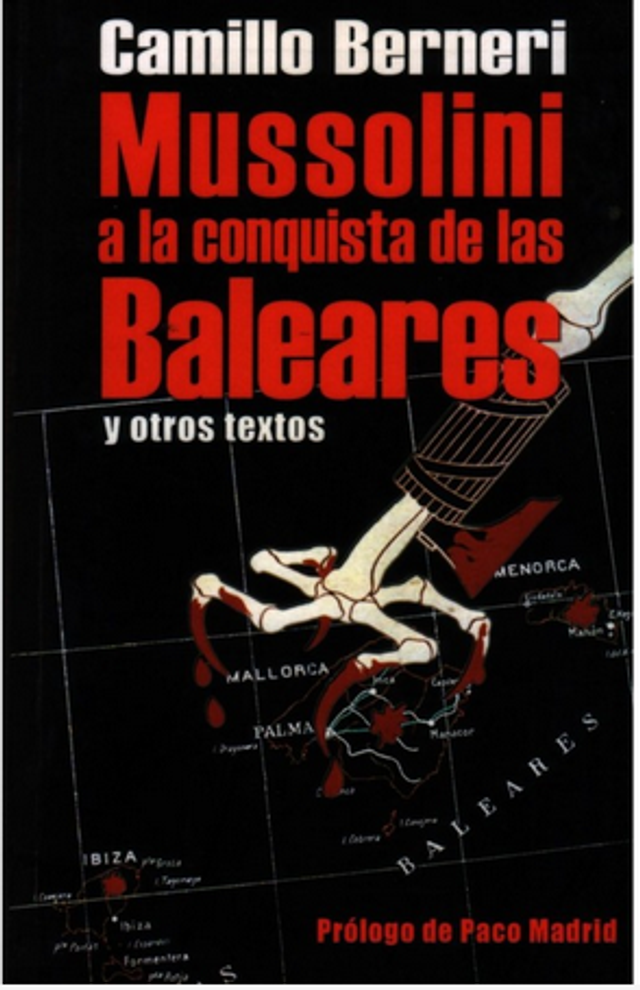 Mussolini a la conquista de las Baleares - Camillo Berneri