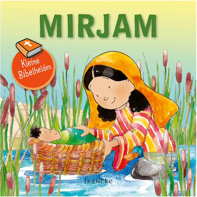 kleine Bibelhelden - Mirjam