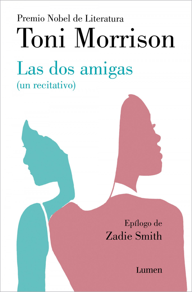 Las dos amigas: (un recitativo) - Toni Morrison
