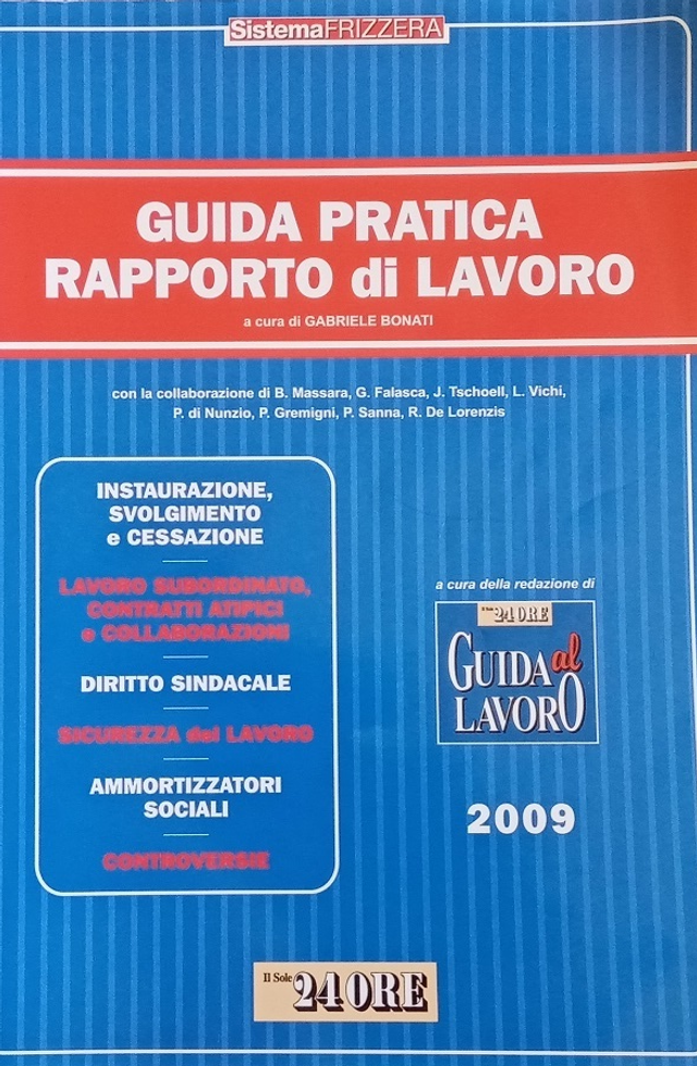 GUIDA PRATICA RAPPORTO DI LAVORO - AA.VV. - edizione Gruppo Il Sole 24 ore anno 2009