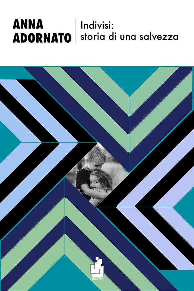 Adornato Anna - Indivisi: storia di una salvezza