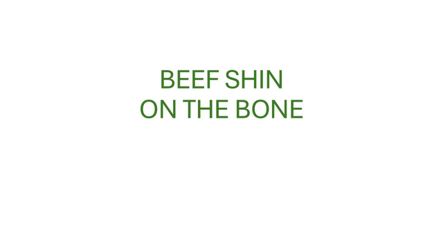 Beef Shin on the Bone