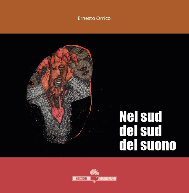 NEL SUD DEL SUD DEL SUONO di Ernesto Orrico