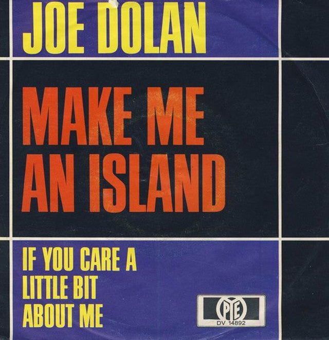 Joe Dolan - Make Me An Island