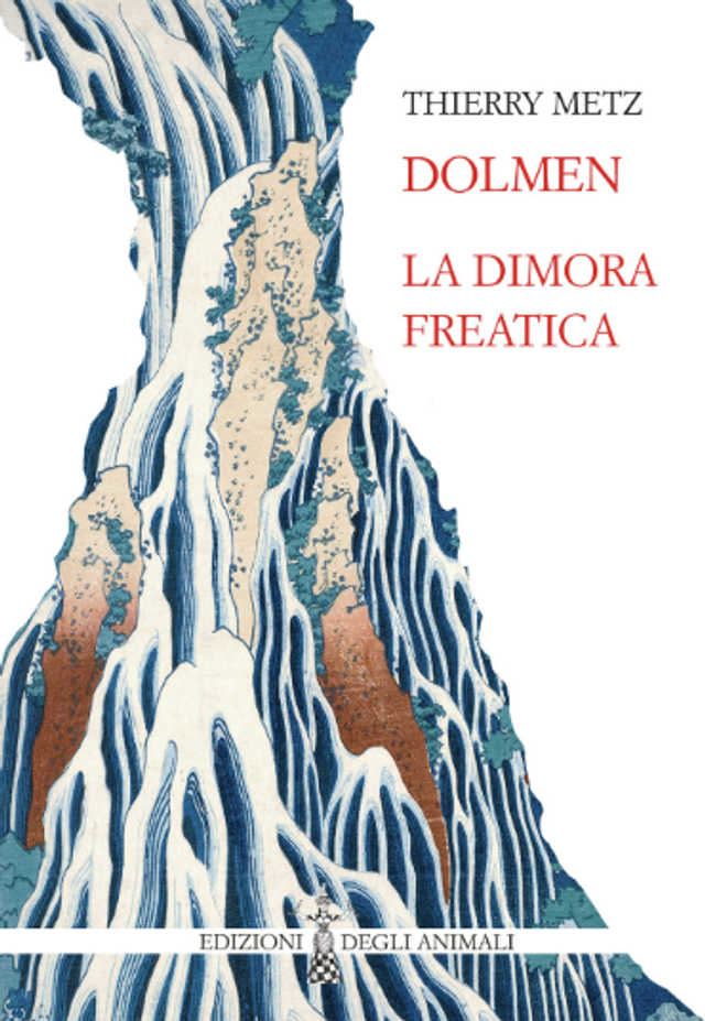 Metz Thierry - Dolmen. la dimora freatica
