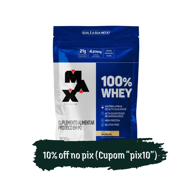 WHEY 100% 900G MAX TITANIUM