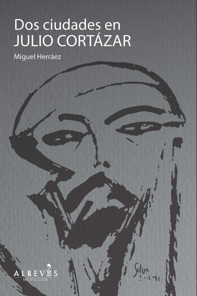 Dos ciudades en Julio Cortázar - Miguel Herráez