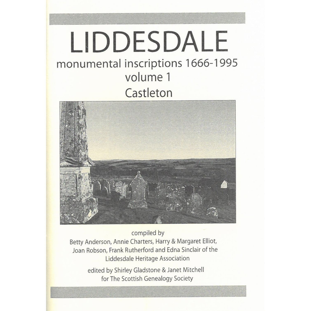 Liddesdale, Roxburghshire Volume 1