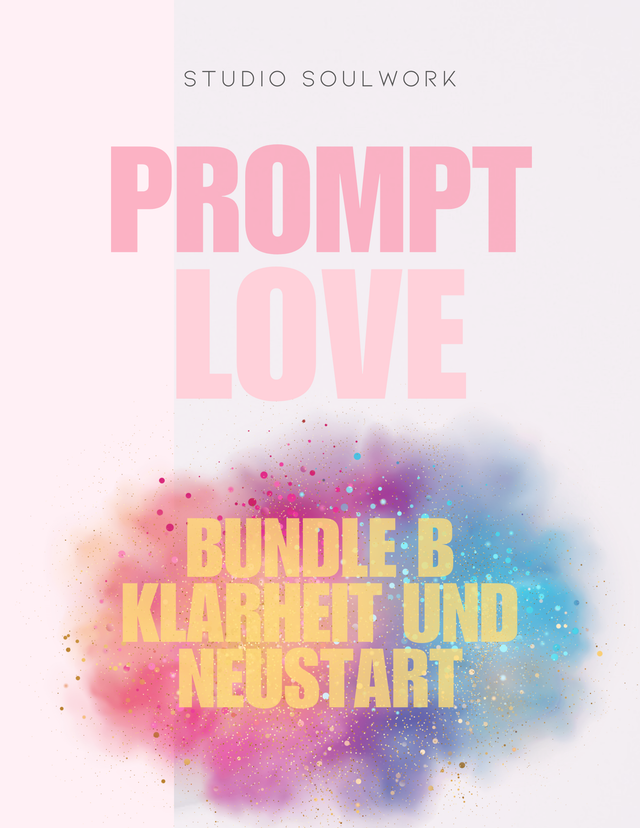 PROMPT LOVE Bundle B (5 Workbooks) – Klarheit & Neustart
