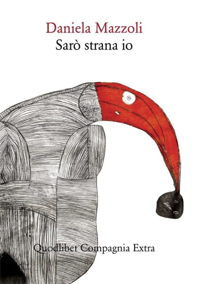 Mazzoli Daniela - Sarò strana io (Quodlibet)