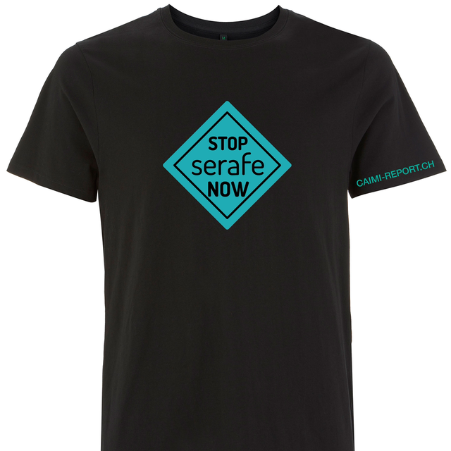 T-Shirt «STOP SERAFE NOW»