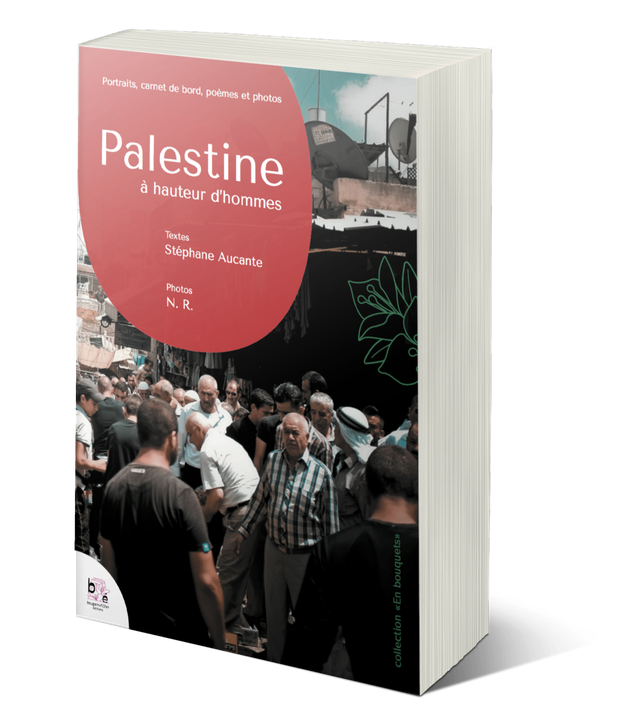 Palestine, à hauteur d'hommes
