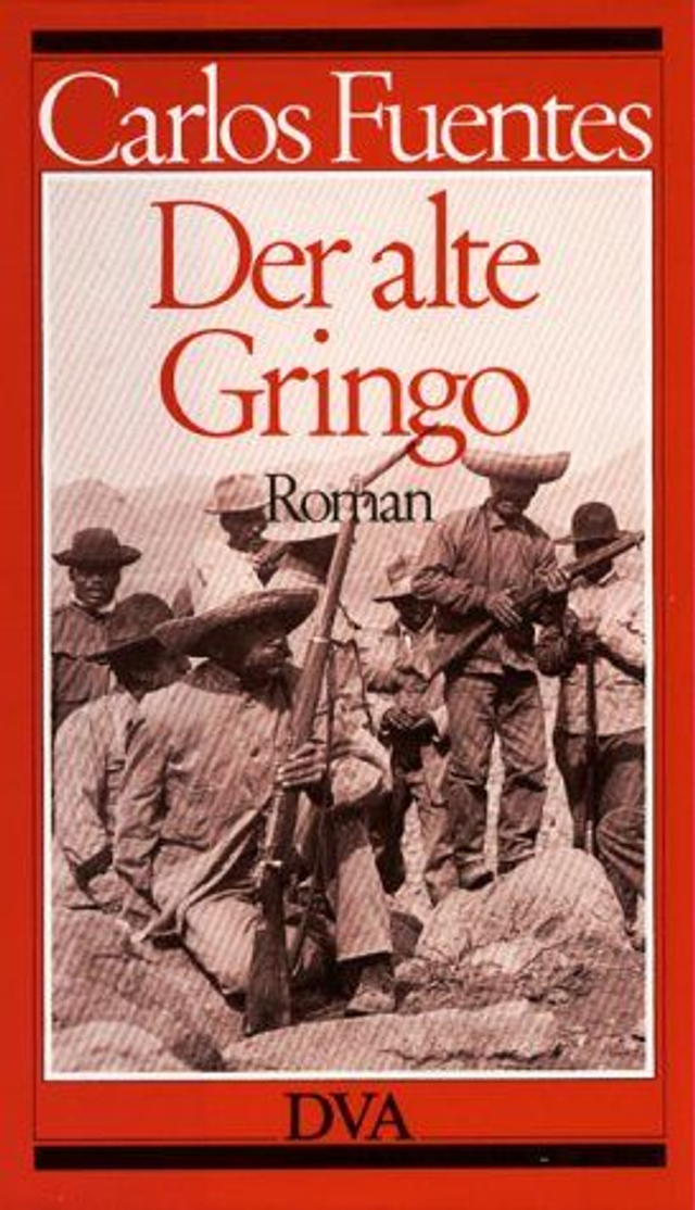 Der alte Gringo Roman - Carlos Fuentes