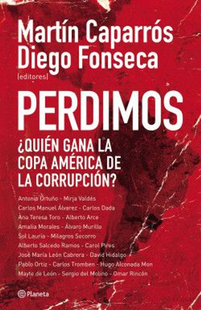Perdimos: ¿Quién gana la Copa América de la corrupción? - VV.AA.