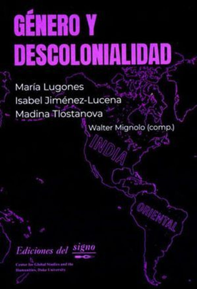 Género y descolonialidad - Isabel Jiménez-Lucena, Madina Tlostanova, María Lugones