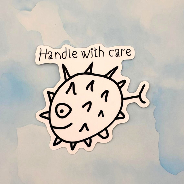 Handle with care / Pufferfish