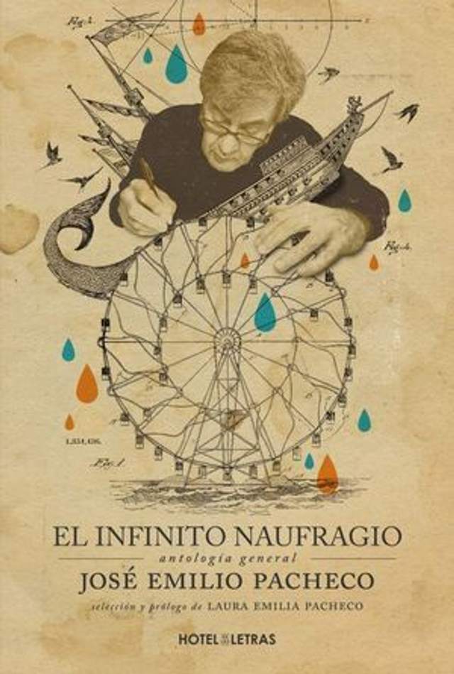El infinito naufragio: Antología general - José Emilio Pacheco