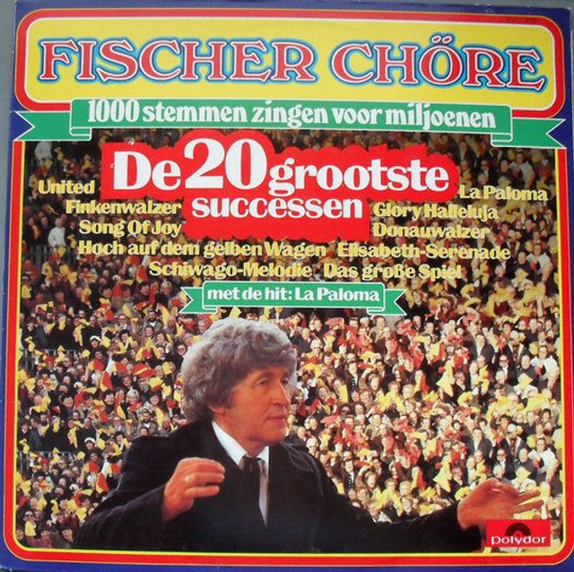 Fischer Chöre - De ** Grootste Successen (LP)