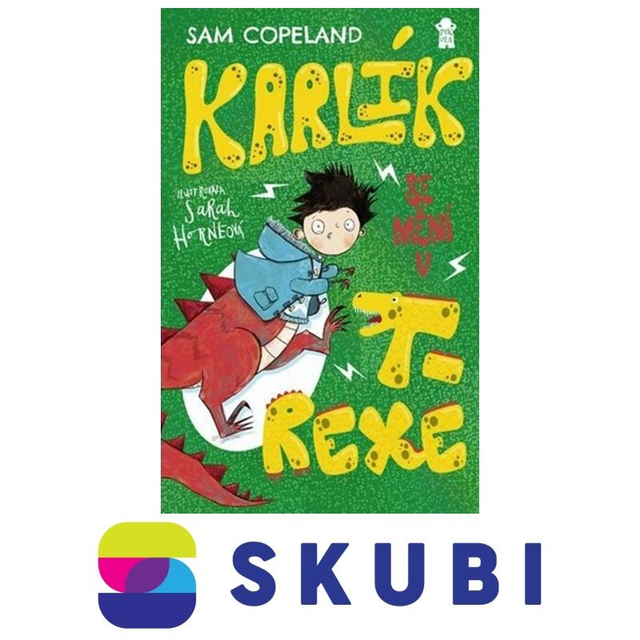 Kniha Karlík se mění v T-Rexe - Sam Copeland