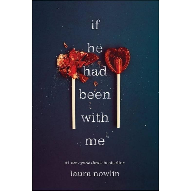 If He Had Been With Me - Laura Nowlin