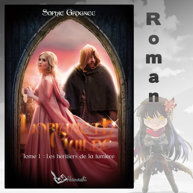 Lorianeth Guilde - Tome 1 : Les héritiers de la lumière