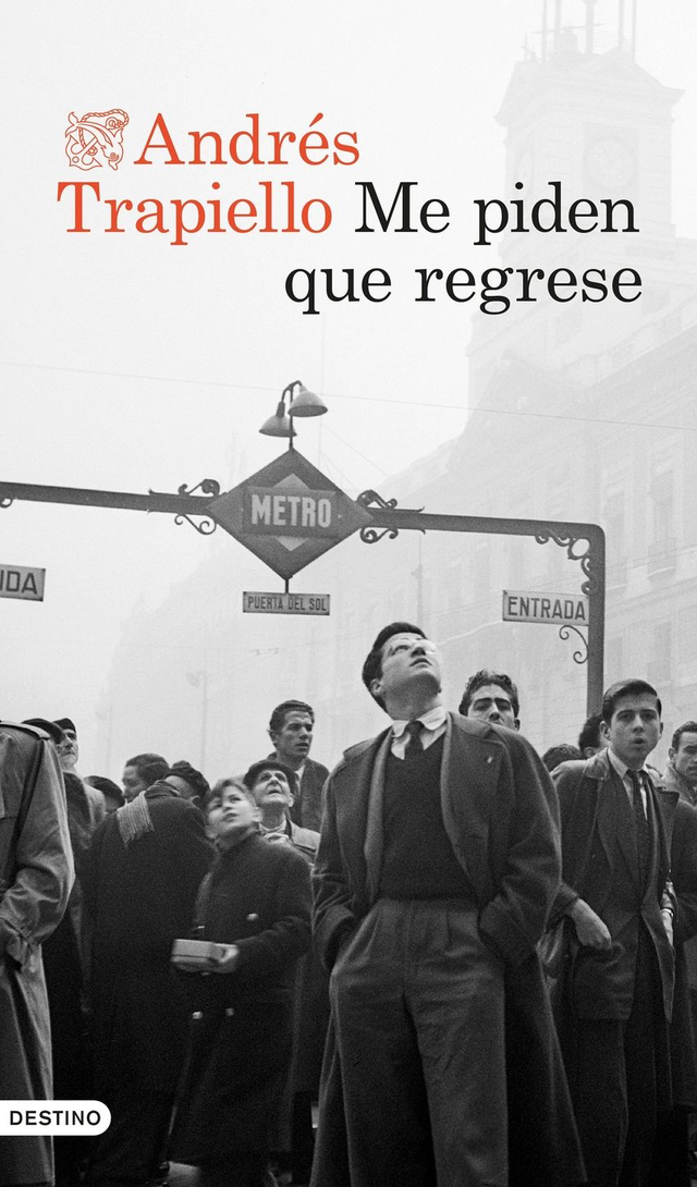 Me piden que regrese - Andrés Trapiello