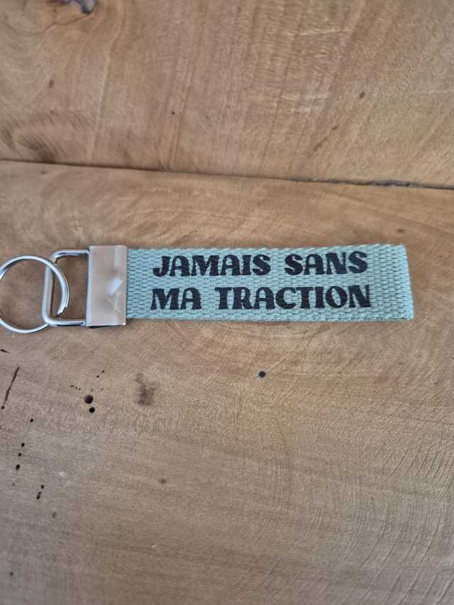 Porte clef "jamais sans ma traction "