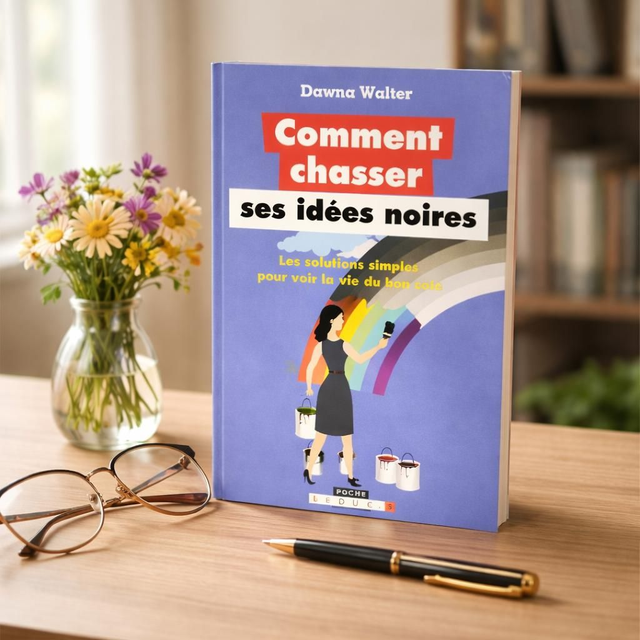 Comment chasser ses idées noires