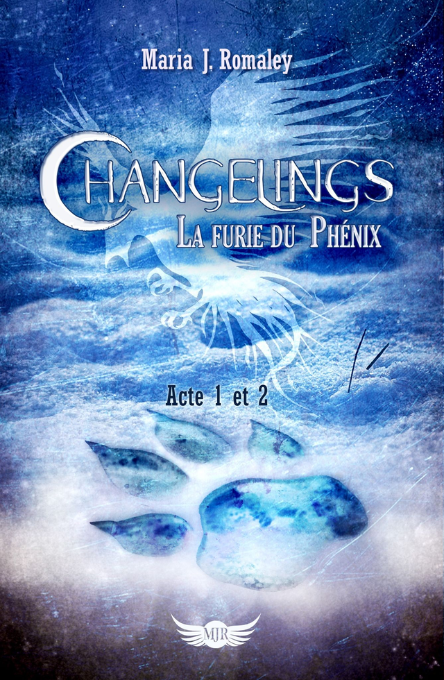 Changelings 1: La Furie du Phénix