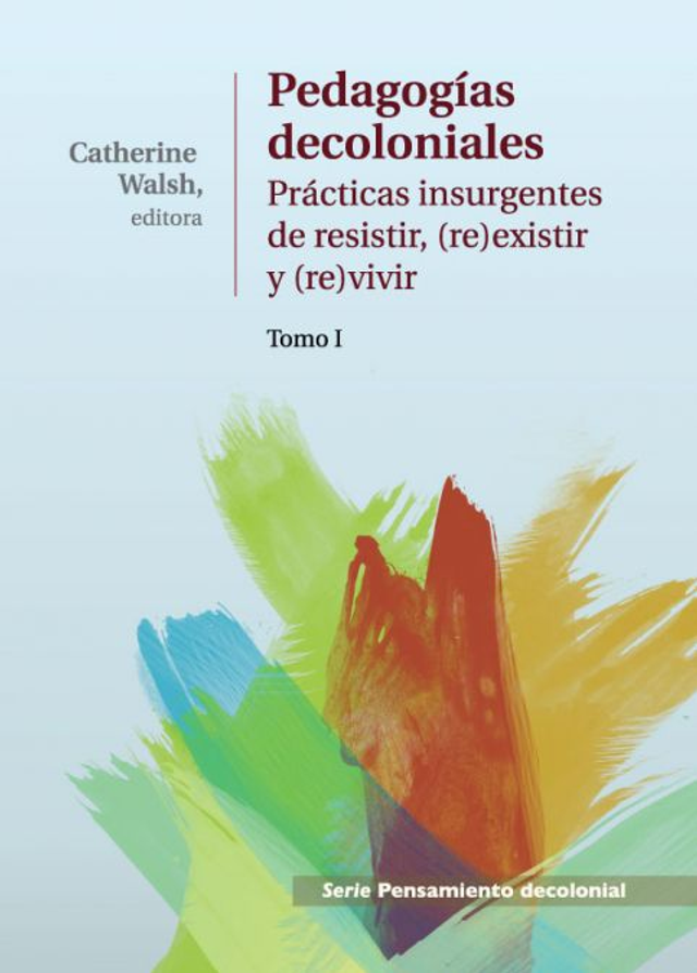 Pedagogías decoloniales (Tomo I) – VV. AA. 