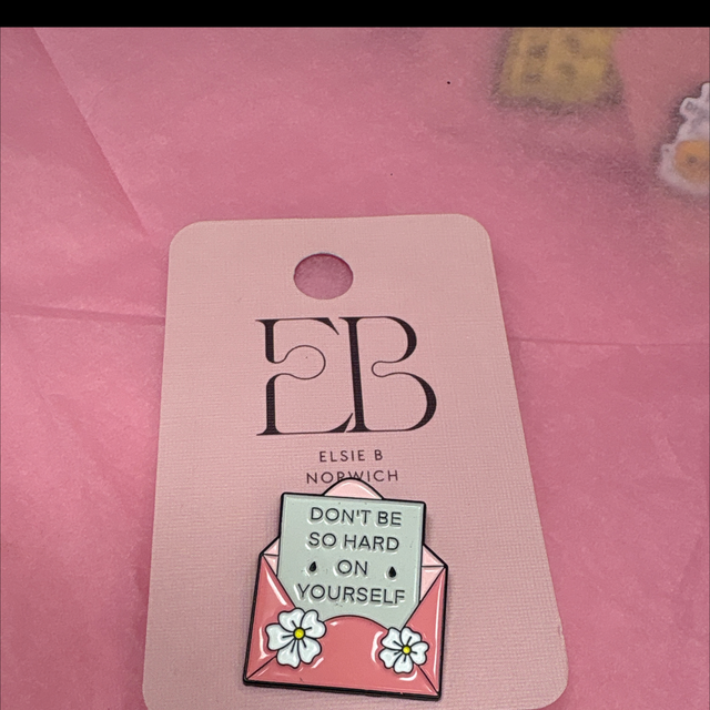 Don’t be so hard on yourself - Pin Badge