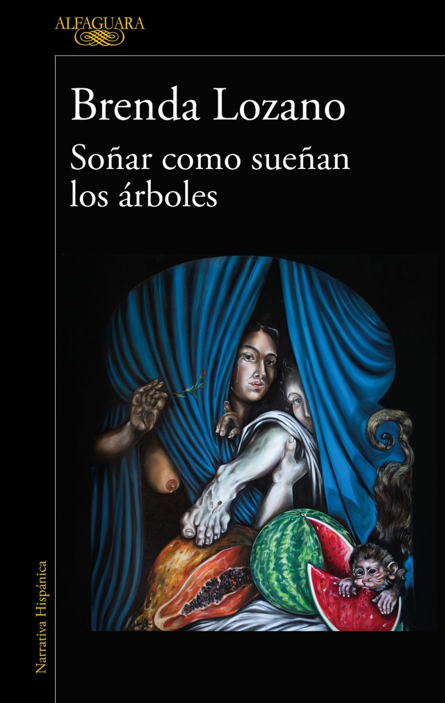 Soñar como sueñan los árboles - Brenda Lozano