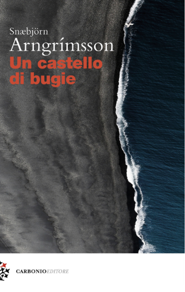 Arngrímsson Snæbjörn - Un castello di bugie (Carbonio Editore)
